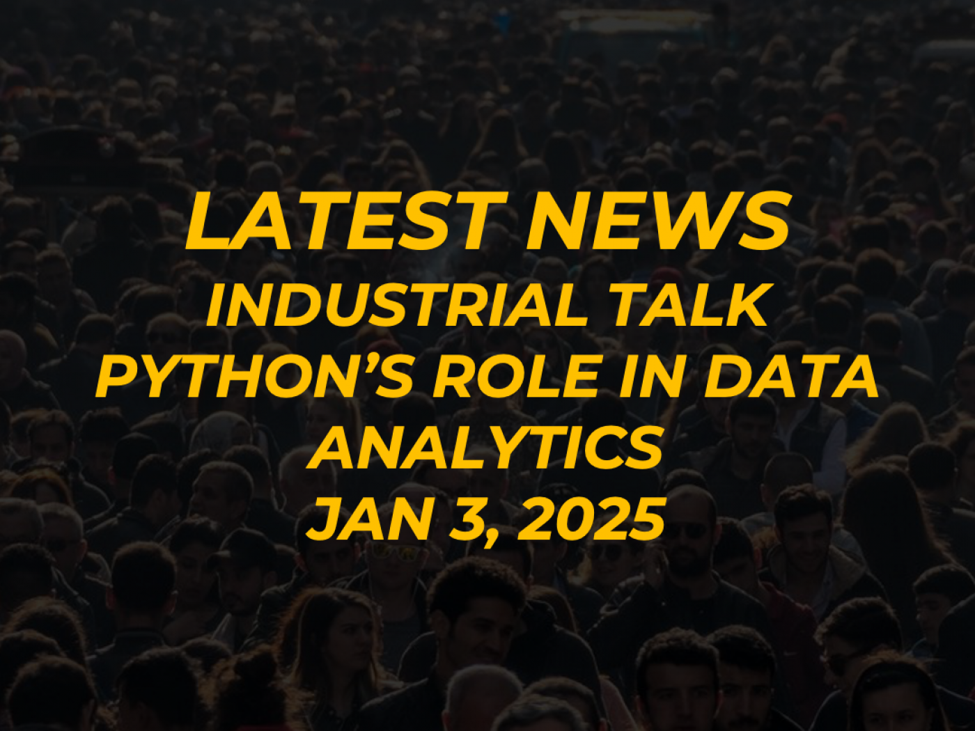 Industrial Talk "Python's Role in Data Analytics"